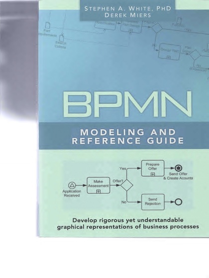 ￼BPMN Modeling and Reference Guide