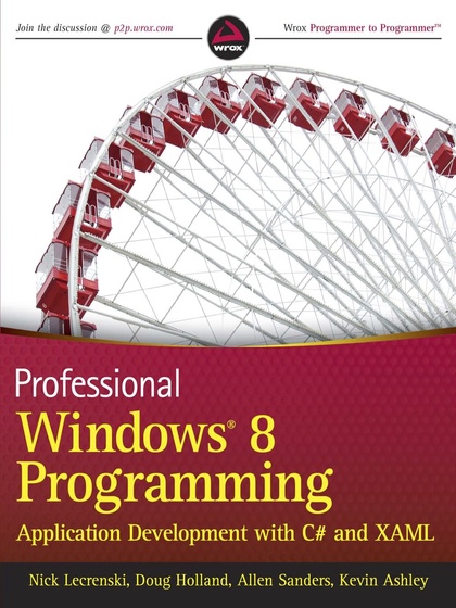 Professional Windows 8 Programming Application Development with C# and XAML