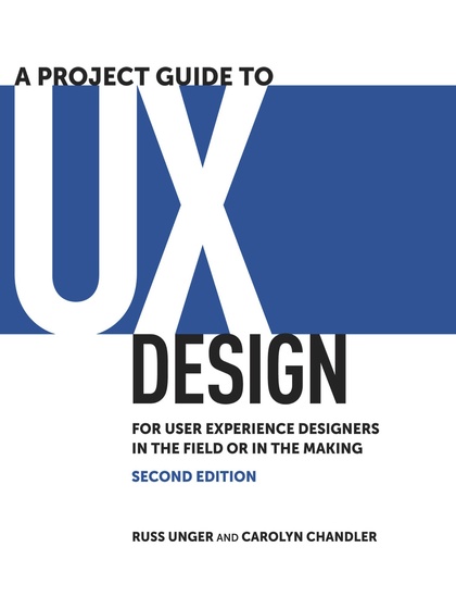 A Project Guide to UX Design 2nd Edition