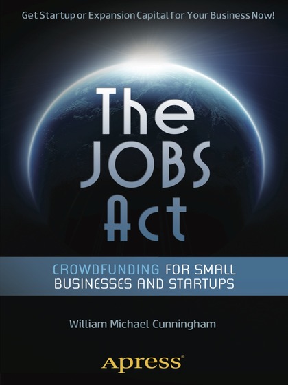 The JOBS Act Crowdfunding for Small Businesses and Startups