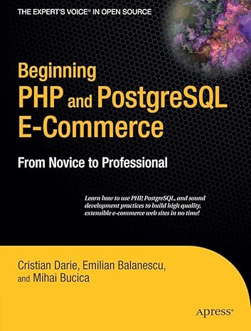 Beginning PHP and PostgreSQL E-Commerce From Novice to Professional