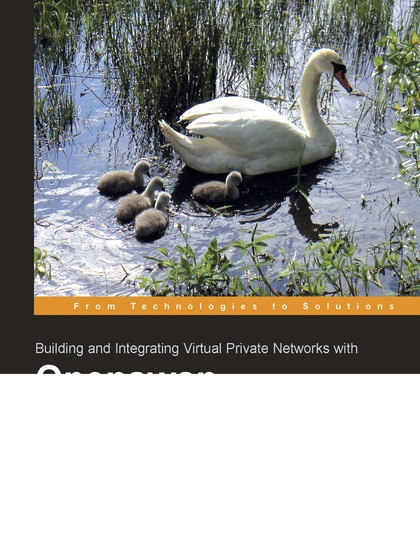 Building and Integrating Virtual Private Networks with Openswan