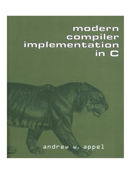 Modern Compiler Implementation in C