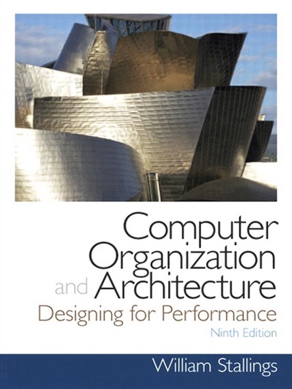 Computer Organization and Architecture Designing for Performance 9th Edition