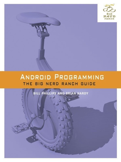 Android Programming The Big Nerd Ranch Guide