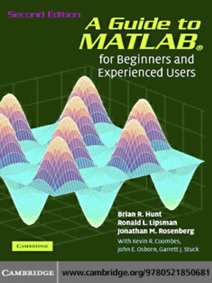 A Guide to MATLAB for Beginners and Experienced Users 2nd Edition