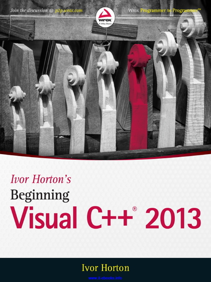 Ivor Horton’s Beginning Visual C++ 2013