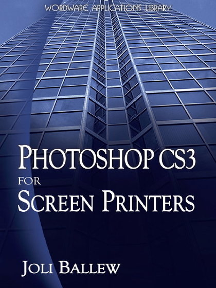 Photoshop CS3 for Screen Printers