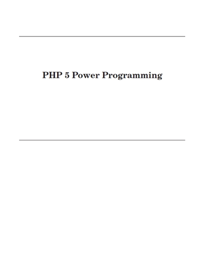 PHP 5 Power Programming