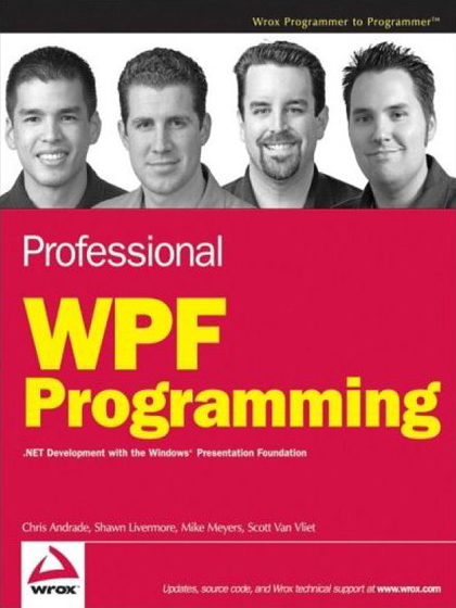 Professional WPF Programming .NET Development with the Windows Presentation Foundation