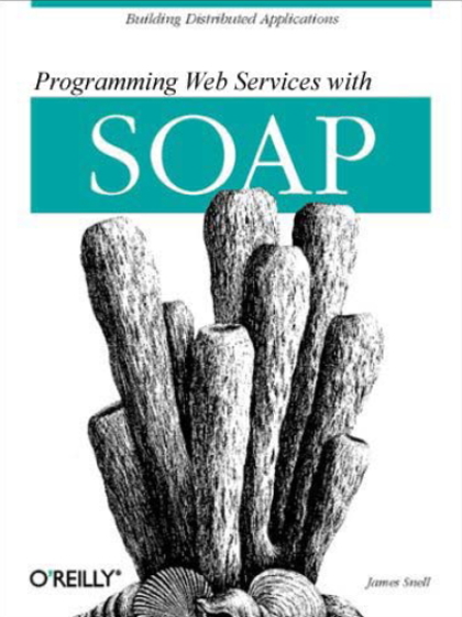 Programming Web Services with SOAP