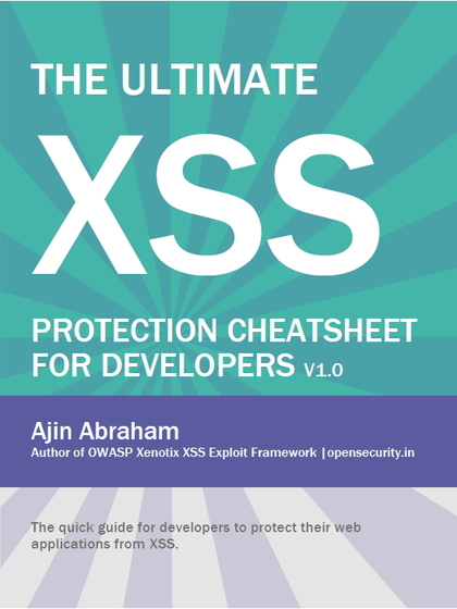 The Ultimate XSS Protection Cheatsheet for Developers v1.0