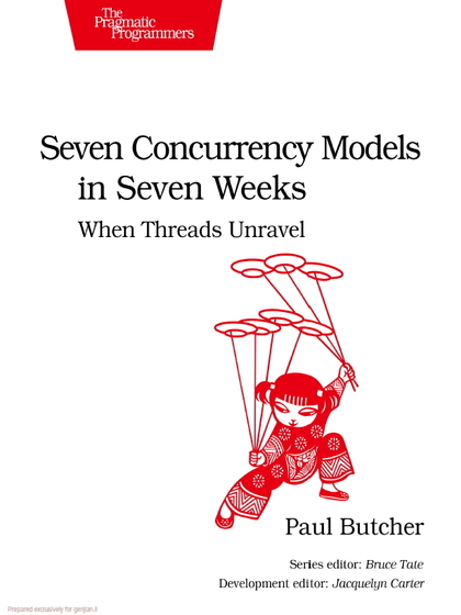 Seven Concurrency Models in Seven Weeks When Threads Unravel