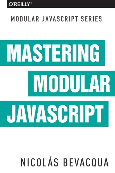 Mastering Modular JavaScript