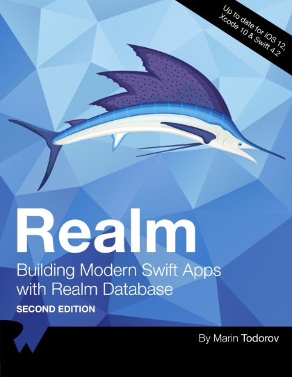 Realm Building Modern Swift Apps with Realm Database 2nd Edition