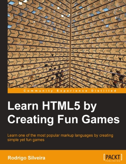 Learn HTML5 by Creating Fun Games