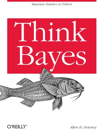 Think Bayes 2nd Edition