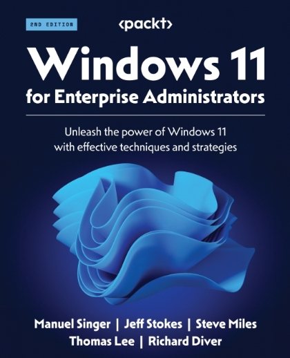 Windows 11 for Enterprise Administrators 2nd Edition