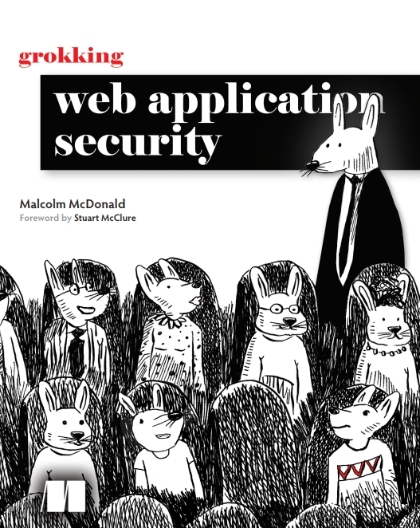 Grokking Web Application Security