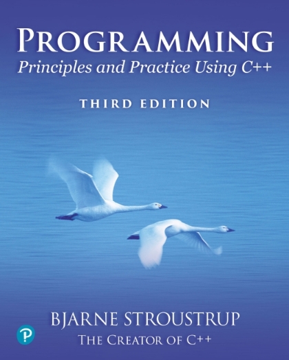 Programming Principles and Practice Using C++ 3rd Edition