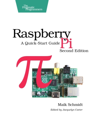 Raspberry Pi A Quick-Start Guide 2nd Edition