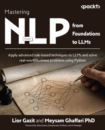 Mastering NLP from Foundations to LLMs