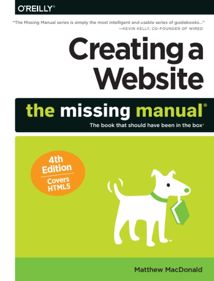 Creating a Website the missing manual 4th Edition