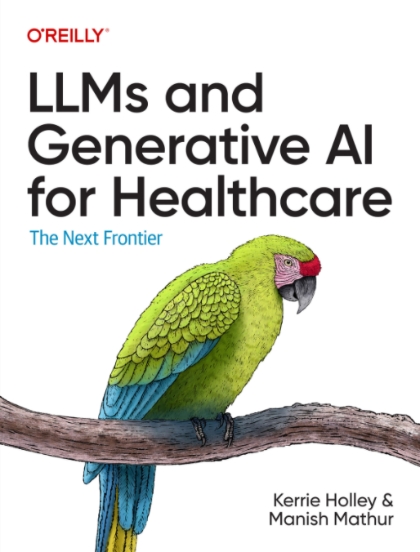 LLMs and Generative AI for Healthcare