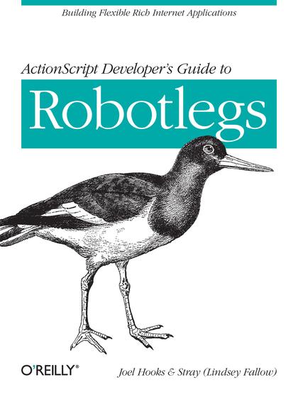 ActionScript Developer’s Guide to Robotlegs