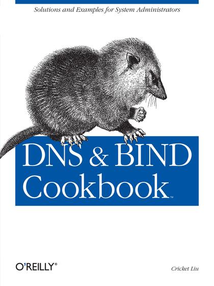 DNS and BIND Cookbook