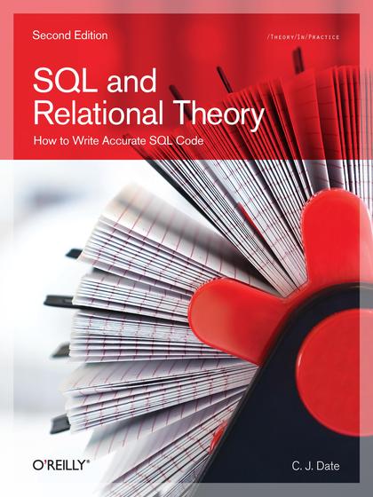 SQL and Relational Theory How to Write Accurate SQL Code 2nd Edition