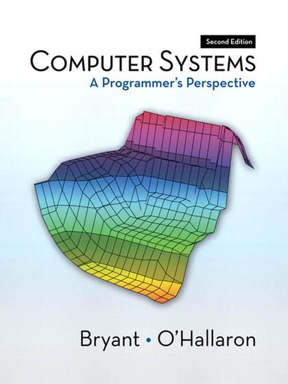 Computer Systems A Programmer’s Perspective 2nd Edition