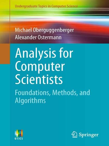 Analysis for Computer Scientists Foundations, Methods, and Algorithms