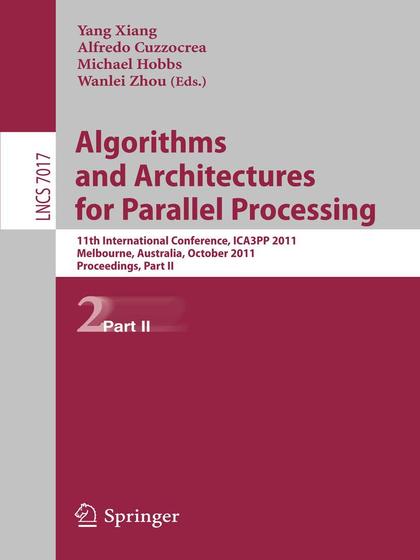 Algorithms and Architectures for Parallel Processing 11th International Conference