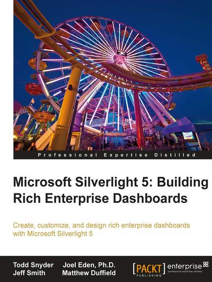 Microsoft Silverlight 5 Building Rich Enterprise Dashboards